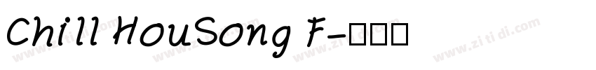 Chill HouSong F字体转换